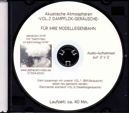 0118 AUDIO-DVD VOL 2: DAMPFLOK-GERÄUSCHE 40 min