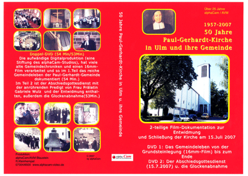 0308 DVD: Paul-Gerhardt-Kirche Ulm und Gemeinde zum 50-jährigen Bestehen. 107 min