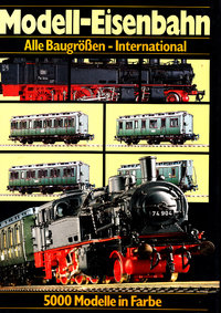 0604 Buch Modell-Eisenbahn -Alle Baugrößen Internat./5000 Modelle i.Farbe